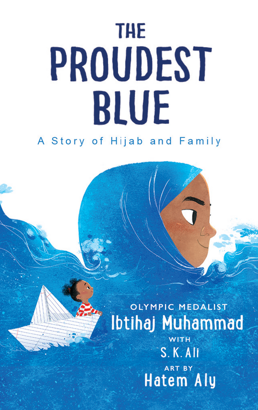 The Proudest Blue: A Story of Hijab and Family
